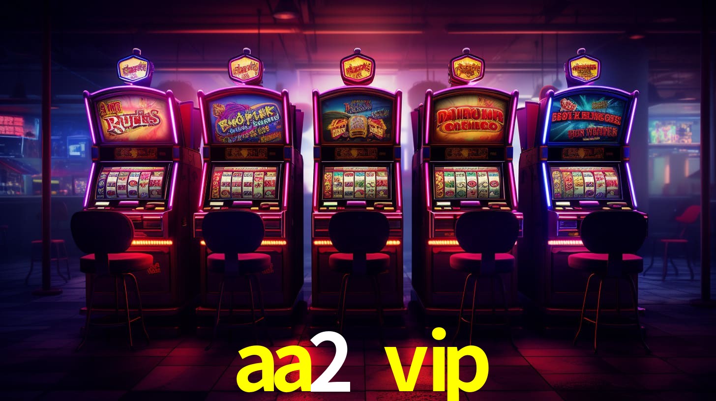 Confiável aa2 vip